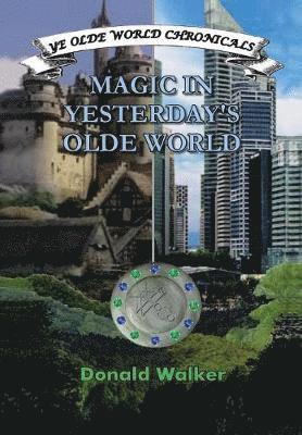 Magic in Yesterday's Olde World 1