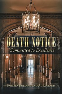 bokomslag Death Notice - 'Committed to Excellence'