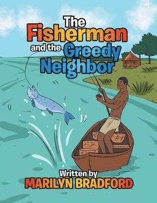 Marilyn Bradford - Fisherman and the Greedy Neighbor, Häftad