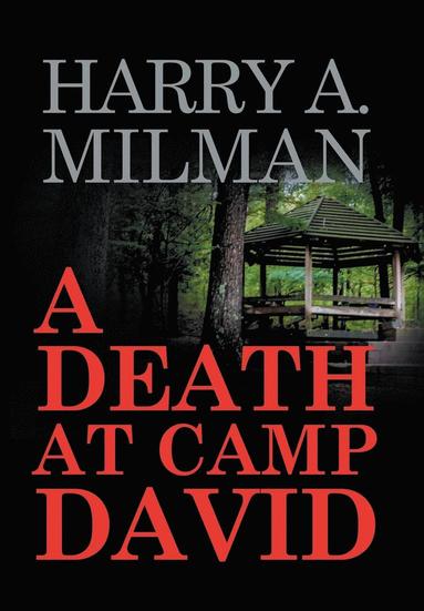 bokomslag A Death at Camp David