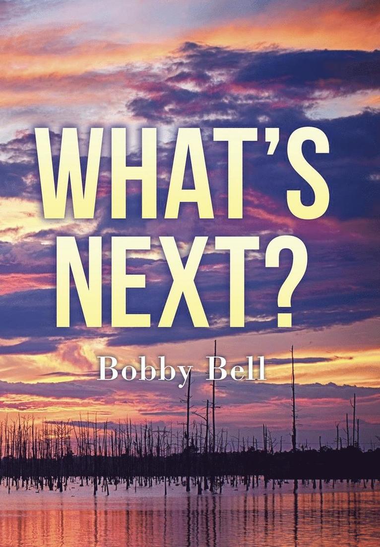 Bobby Bell - What's Next ?, Inbunden