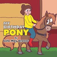 bokomslag My Birthday Pony