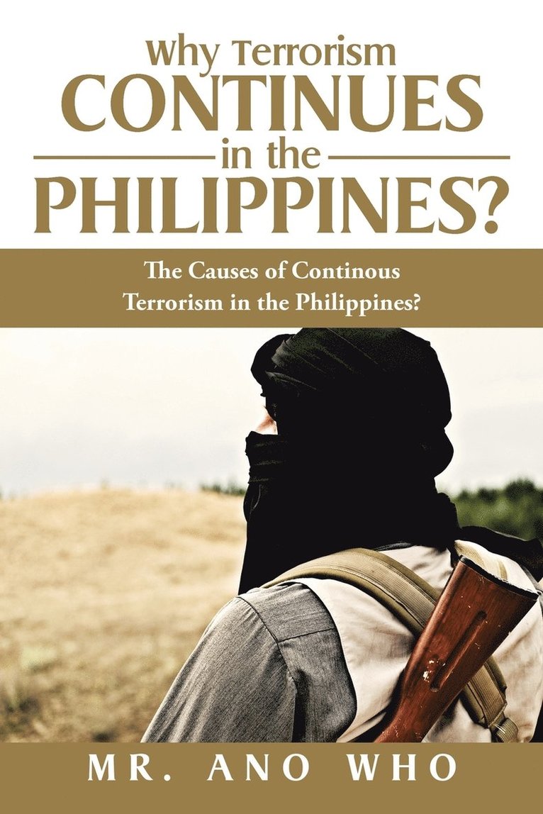 Why Terrorism Continues in the Philippines? 1