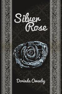 bokomslag Silver Rose