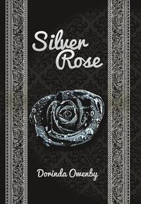 bokomslag Silver Rose