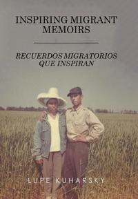 bokomslag Inspiring Migrant Memoirs - Recuerdos Migratorios Que Inspiran