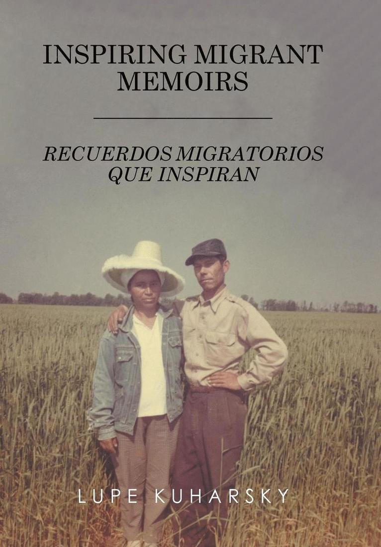 Inspiring Migrant Memoirs - Recuerdos Migratorios Que Inspiran 1