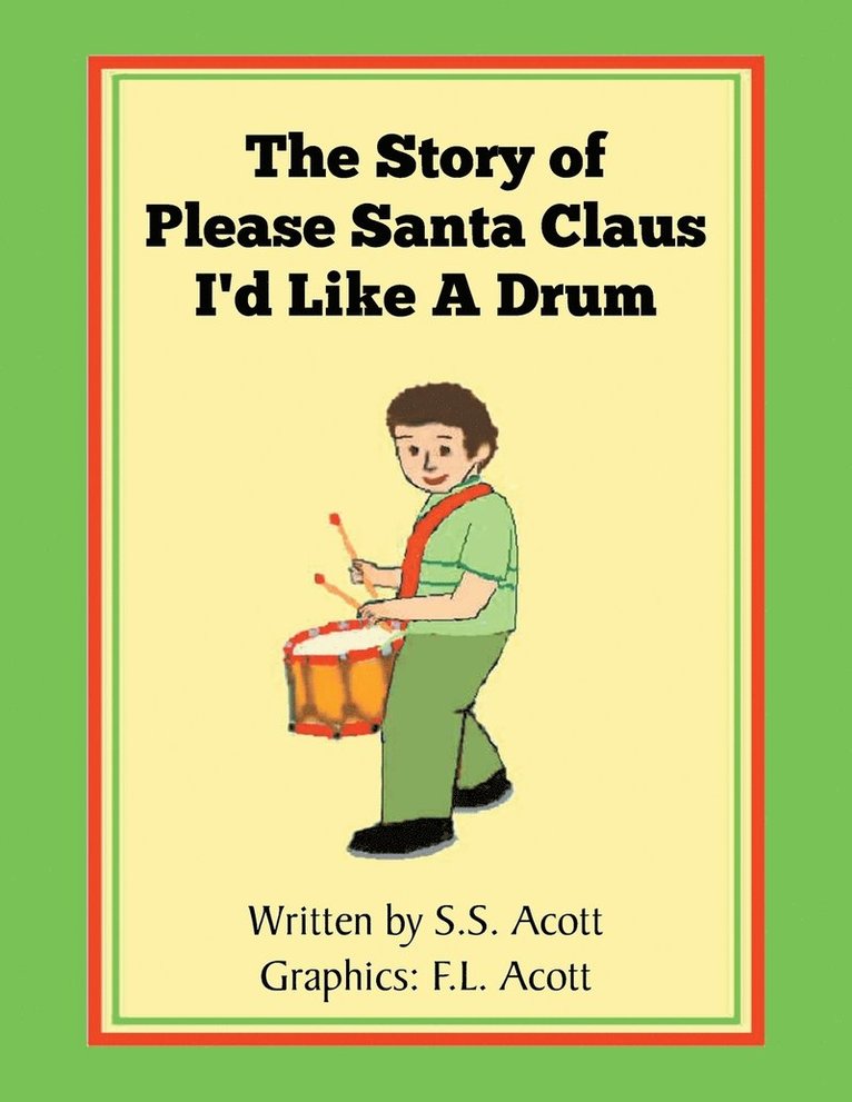 The Story of Please Santa Claus I'd Like A Drum 1