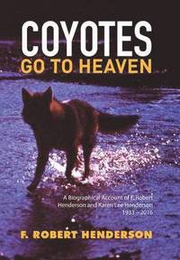 bokomslag Coyotes Go To Heaven