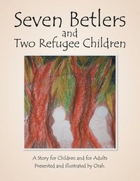 bokomslag Seven Betlers and Two Refugee Children