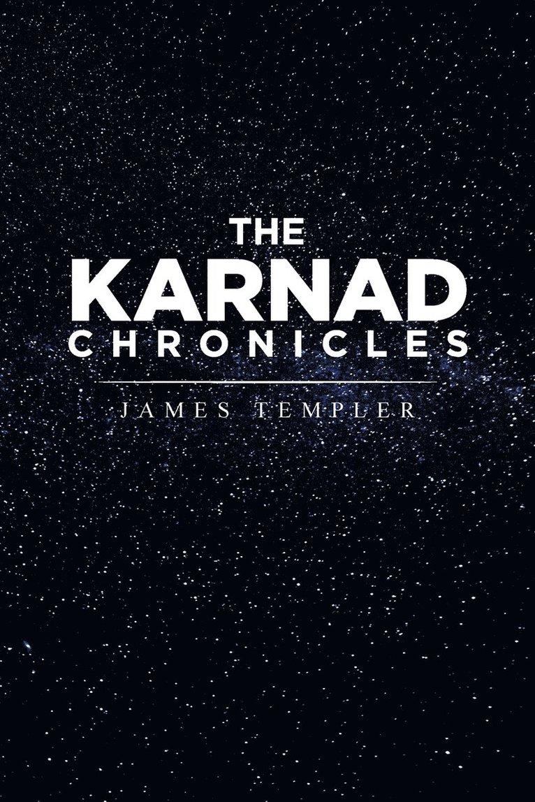 The Karnad Chronicles 1