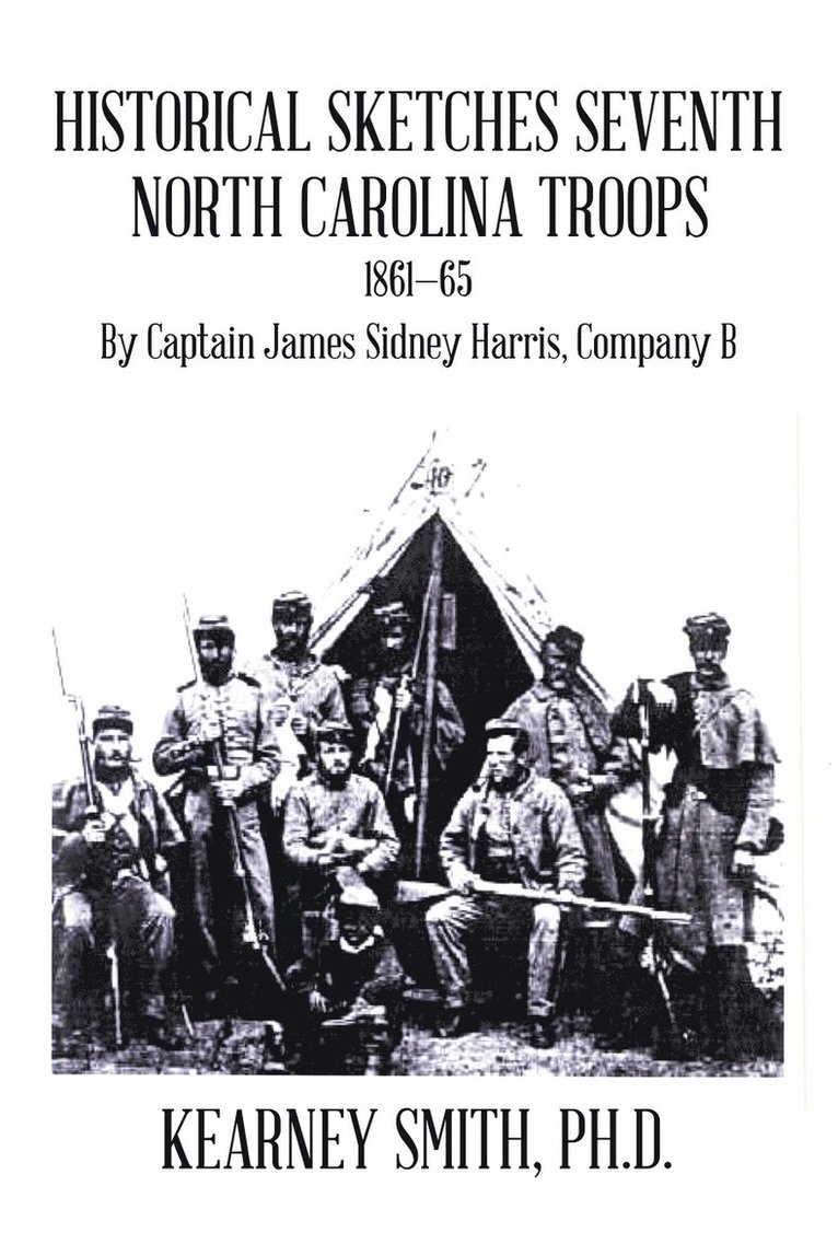 Historical Sketches Seventh North Carolina Troops 1861-65 1