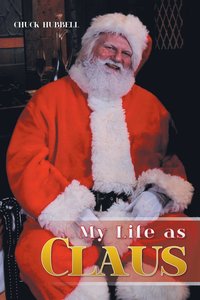 bokomslag My Life as Claus