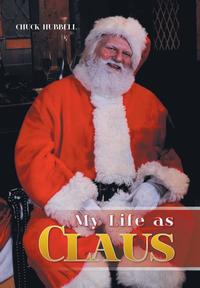 bokomslag My Life as Claus