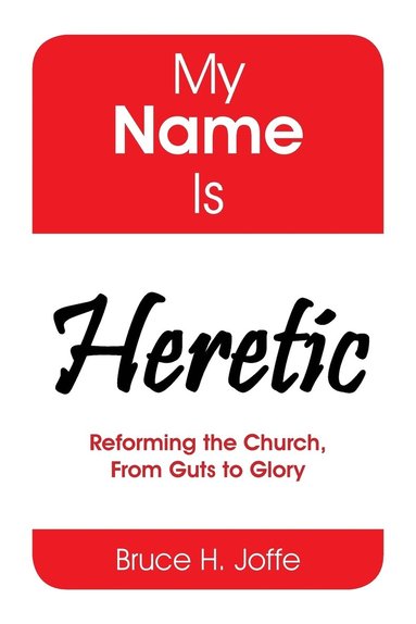 bokomslag My Name Is Heretic