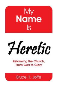 bokomslag My Name Is Heretic