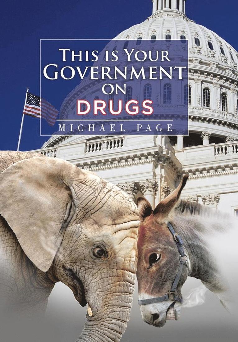 This is Your Government on Drugs 1