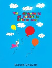 bokomslag The Adventures of Lollipop in Balloon Land