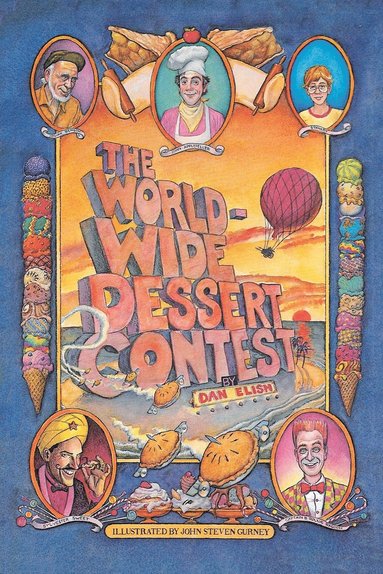 Dan Elish - Worldwide Dessert Contest, Häftad