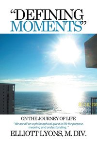 bokomslag "Defining Moments" on the Journey of Life