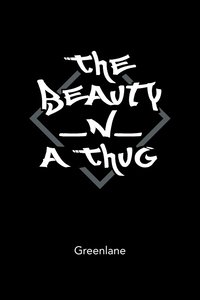 bokomslag The Beauty _N_ A Thug