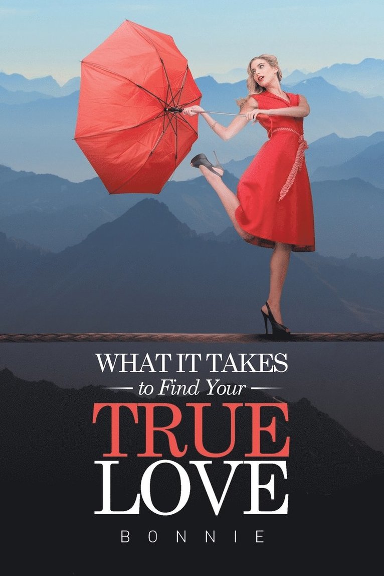 What it Takes to Find Your True Love 1