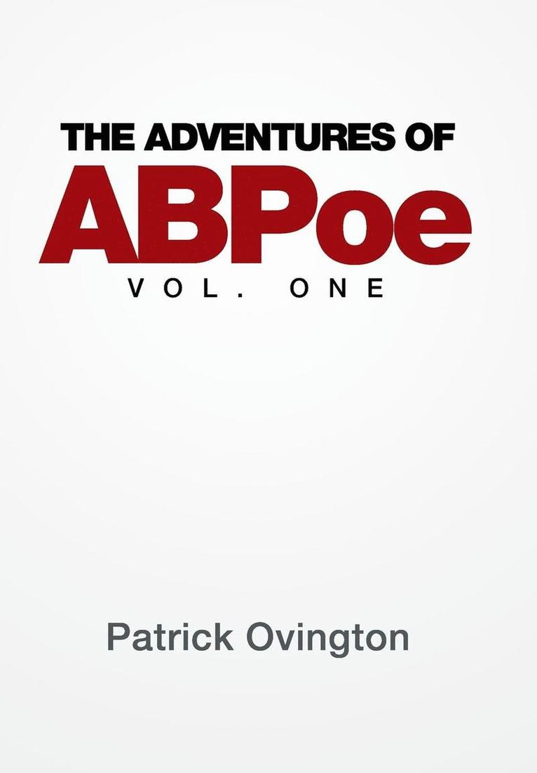Patrick Ovington - Adventures of ABPoe, Inbunden