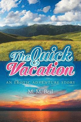 Quick Vacation 1