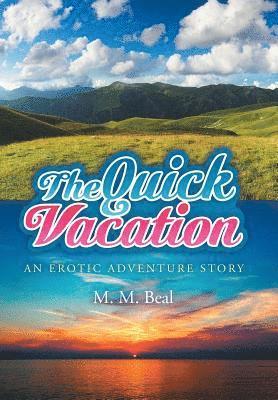 Quick Vacation 1