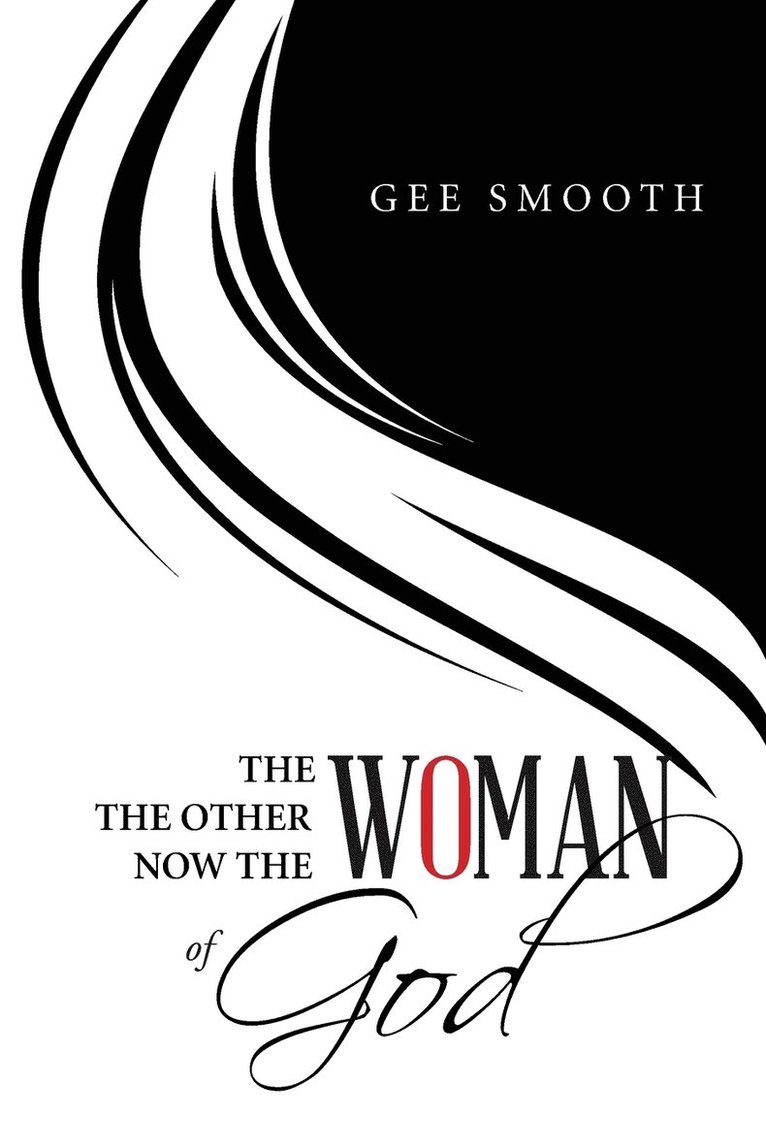 The Woman the Other Woman Now the Woman of God 1