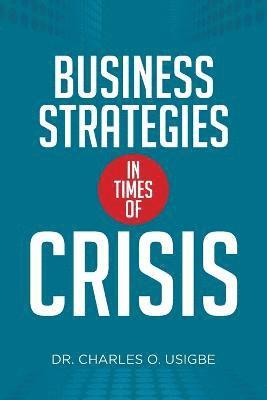 bokomslag Business Strategies in Times of Crisis