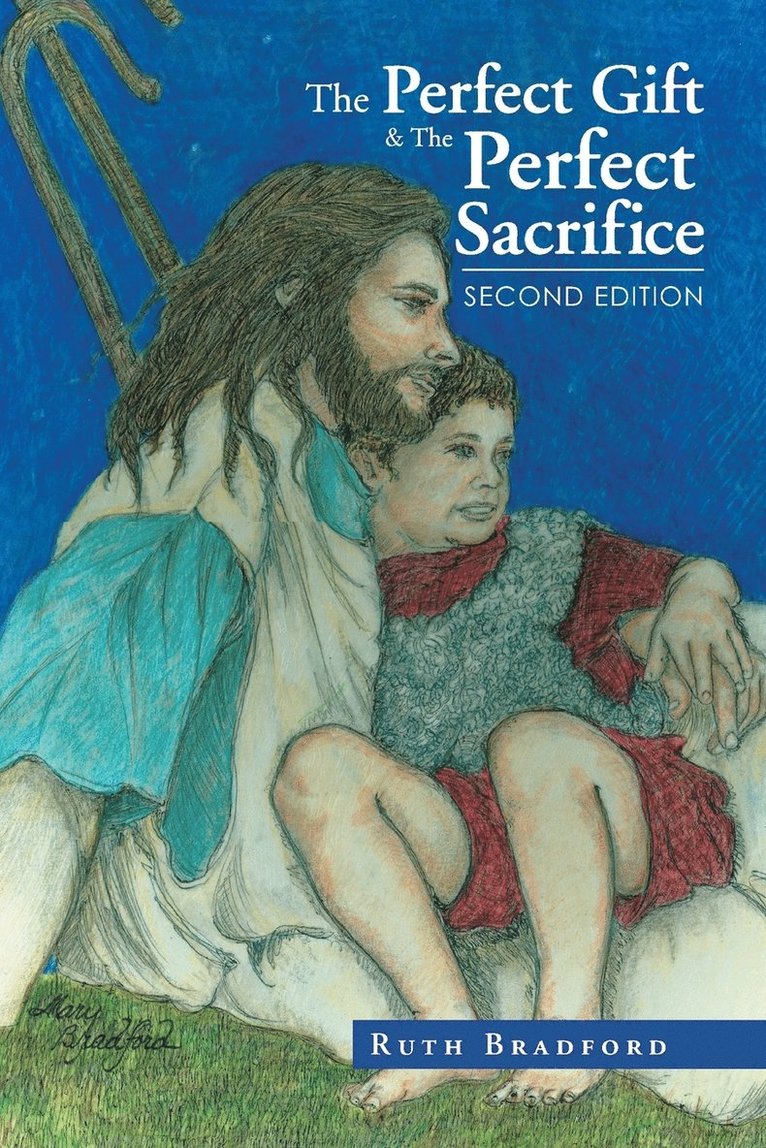 The Perfect Gift & the Perfect Sacrifice 1