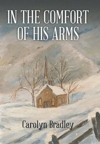 bokomslag In the Comfort of His Arms