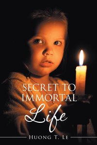 bokomslag Secret to Immortal Life
