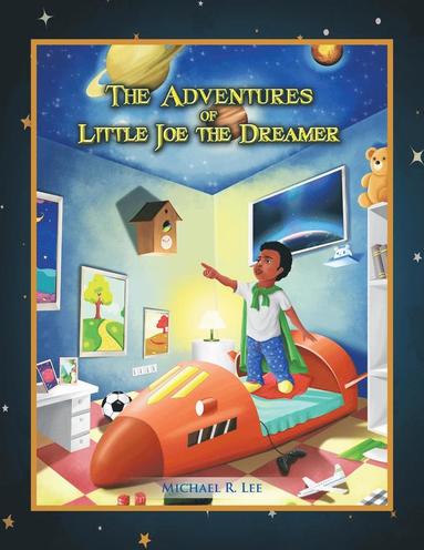 bokomslag The Adventures Of Little Joe The Dreamer