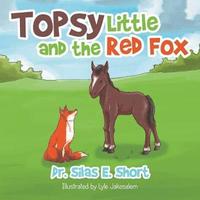 bokomslag Topsy and the Little Red Fox