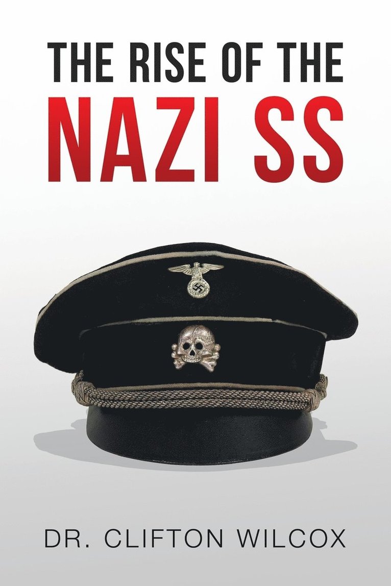 The Rise of the Nazi SS 1