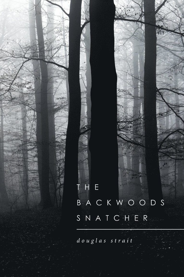 The Backwoods Snatcher 1