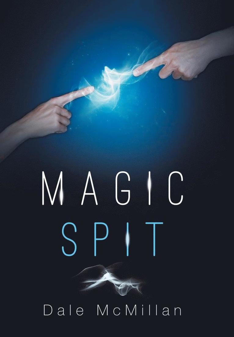 Magic Spit 1