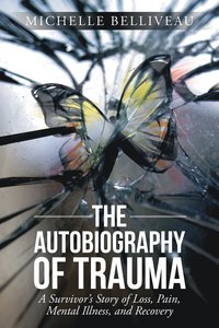 bokomslag The Autobiography of Trauma