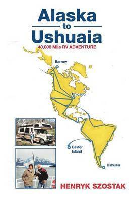 Alaska to Ushuaia 1