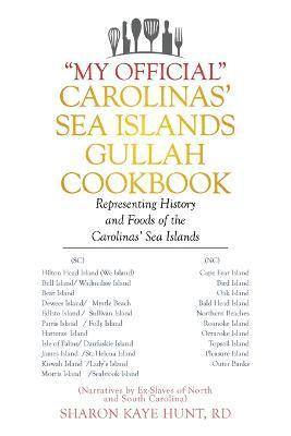 bokomslag &quot;My Official&quot; Carolinas' Sea Islands Gullah Cookbook