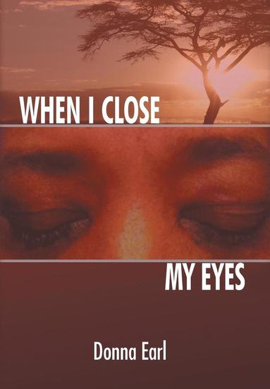 bokomslag When I Close My Eyes