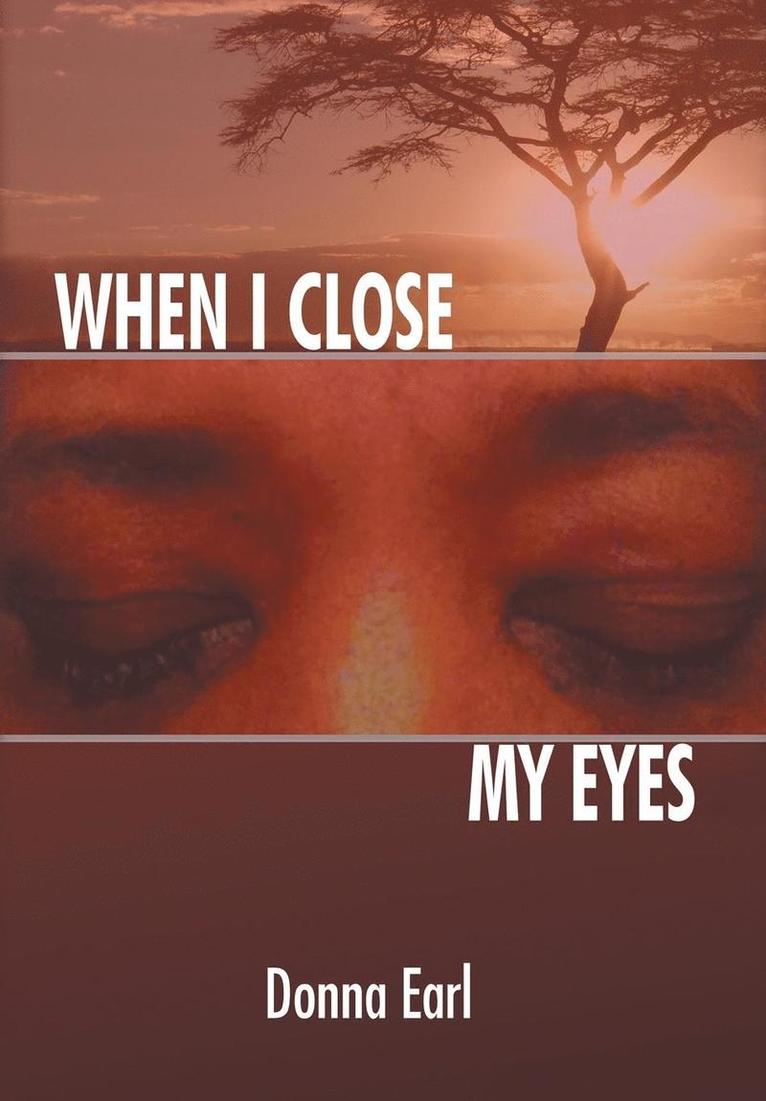 When I Close My Eyes 1