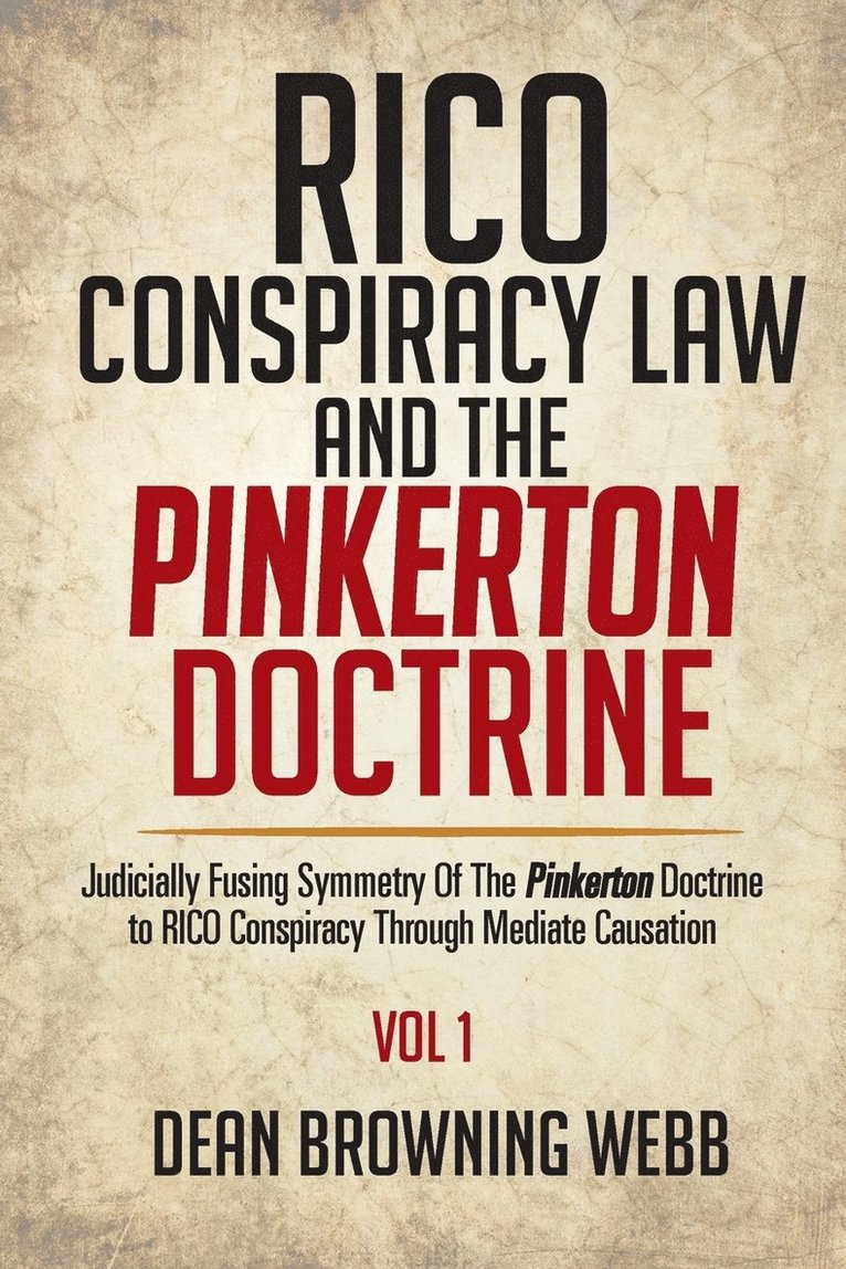 RICO Conspiracy Law and the Pinkerton Doctrine 1