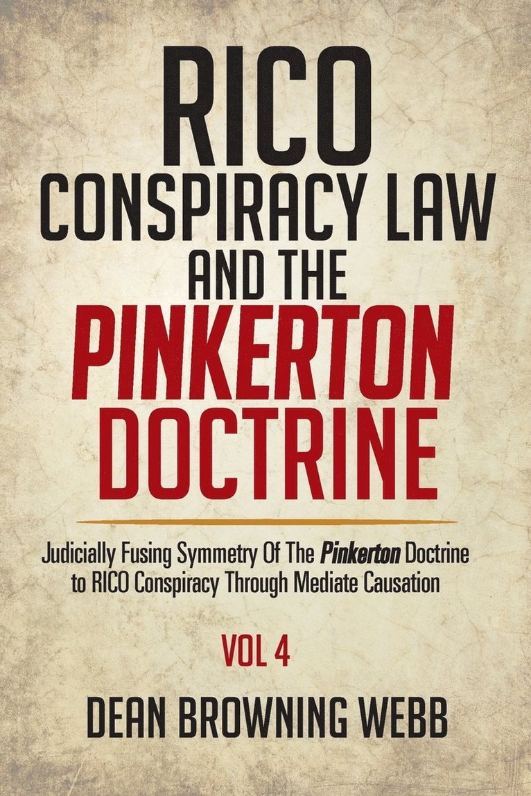 Dean Browning Webb - RICO Conspiracy Law and the Pinkerton Doctrine, Häftad