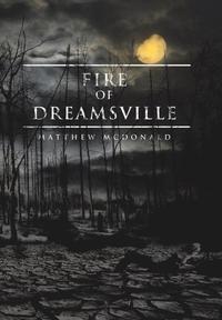 bokomslag Fire of Dreamsville