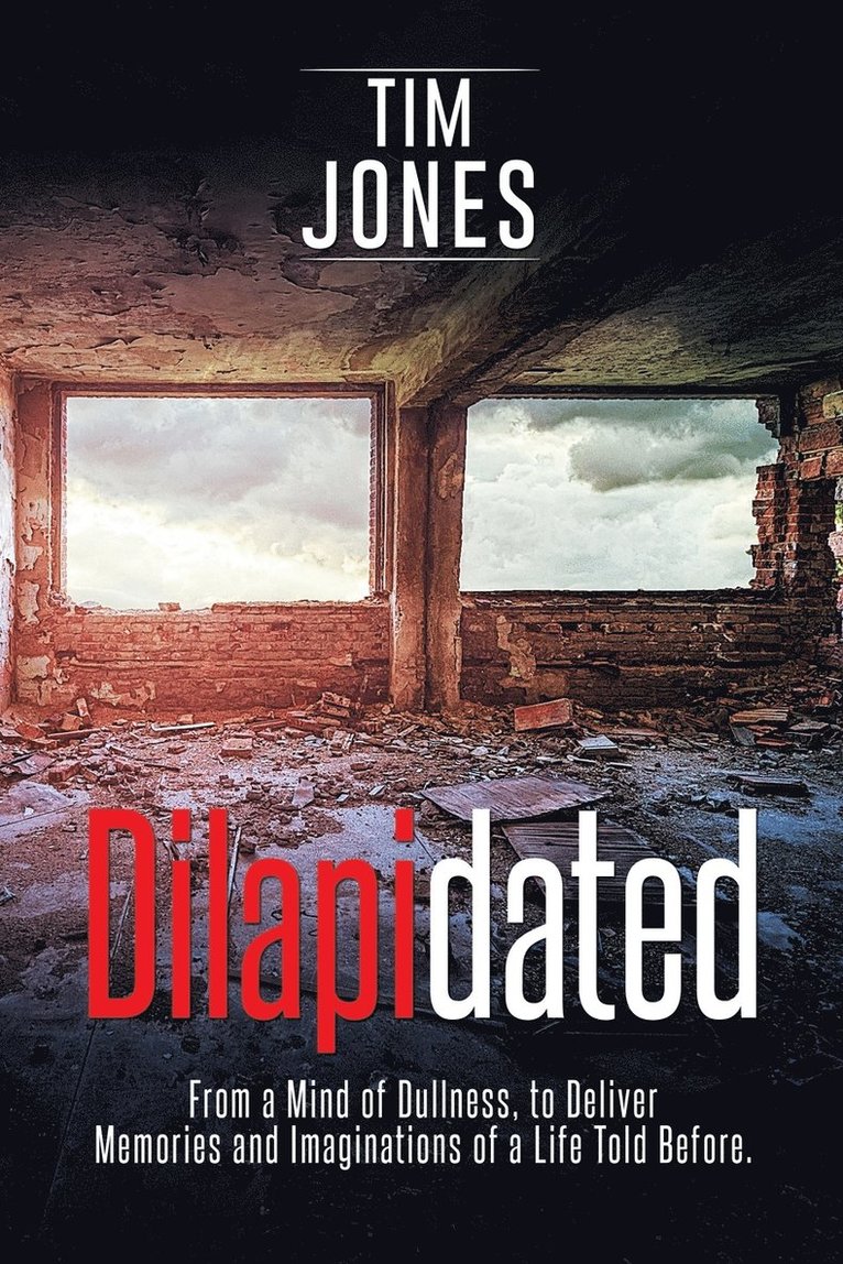 Tim Jones - Dilapidated, Häftad