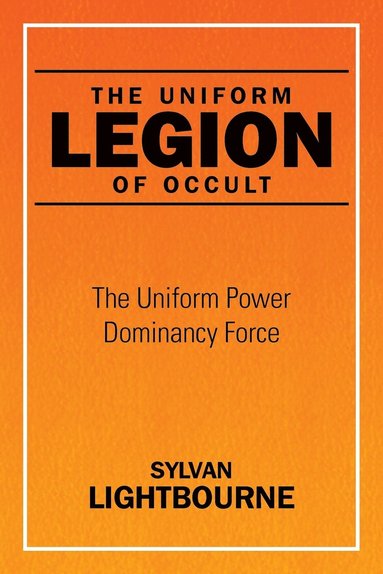 bokomslag The Uniform Legion of Occult