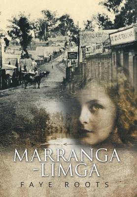Faye Roots - Marranga-Limga, Inbunden